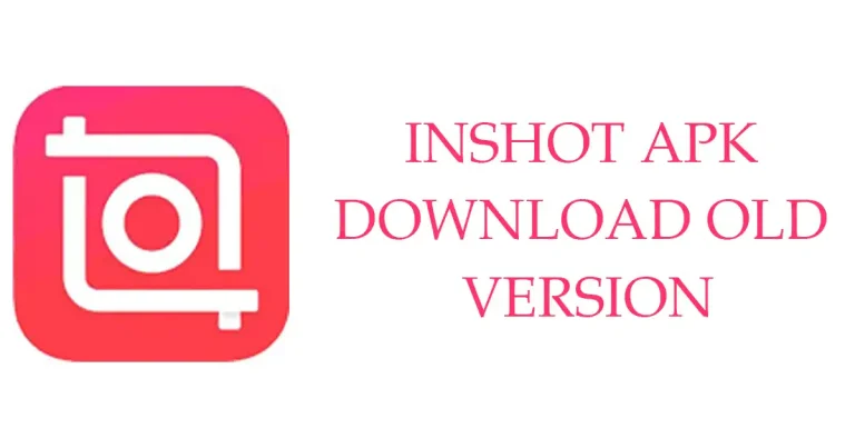 inshot apk download old version