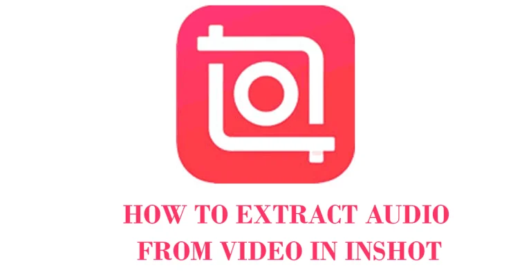 how to extract audio from video in inshot