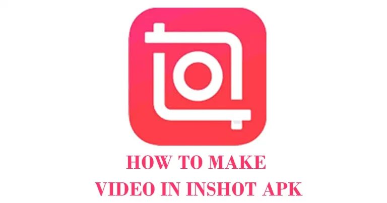 how to make video in inshot apk